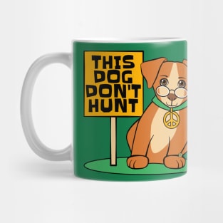 This Dog Don't Hunt Funny Mug